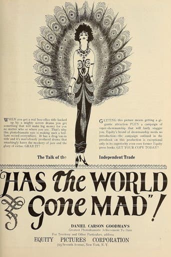 Has the World Gone Mad!