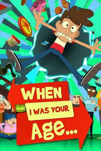 When I Was Your Age...