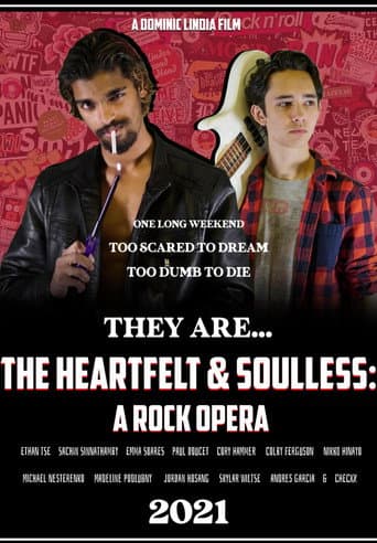The Heartfelt & Soulless: A Rock Opera