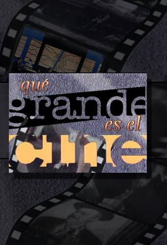 ¡Qué grande es el cine!