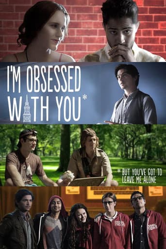 I'm Obsessed With You (But You've Got to Leave Me Alone)