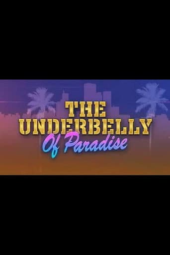 The Underbelly Of Paradise