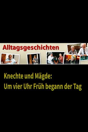 Alltagsgeschichte – Knechte und Mägde: Um vier Uhr Früh begann der Tag