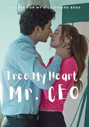 Free My Heart, Mr. CEO
