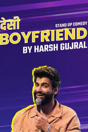 Harsh Gujral: Desi Boyfriend