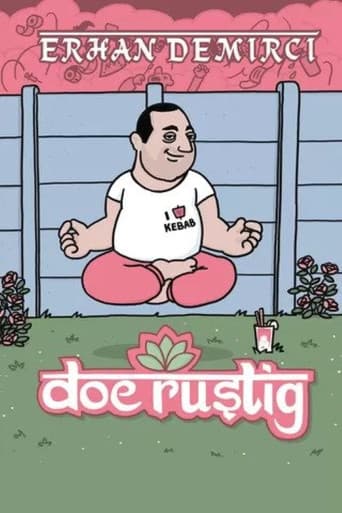 Erhan Demirci: Doe Rustig