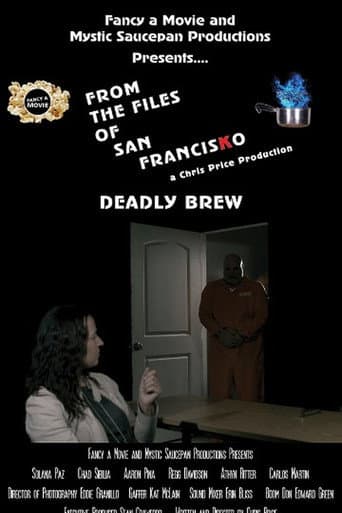 From the Files of San FrancisKo: Deadly Brew