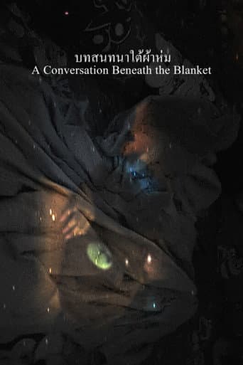 A Conversation Beneath the Blanket
