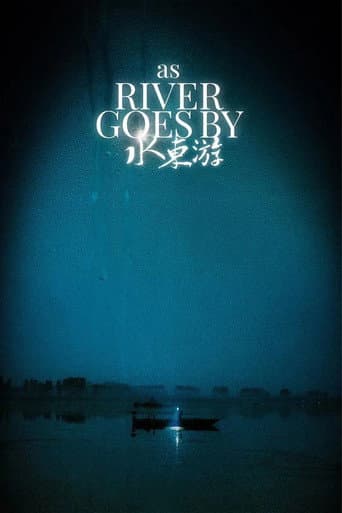 As the River Goes By