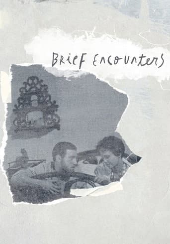 Brief Encounters