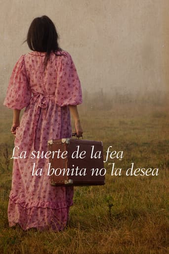 The Luck of the Ugly The Beauty Does Not Desire