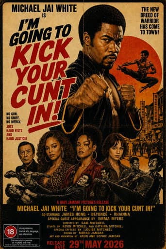 I'm Going to Kick Your Cunt In!
