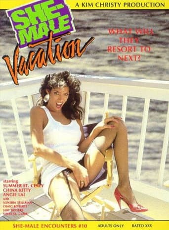 She-Male Encounters 10: She-Male Vacation
