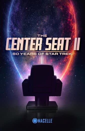 The Center Seat II: 60 Years of Star Trek