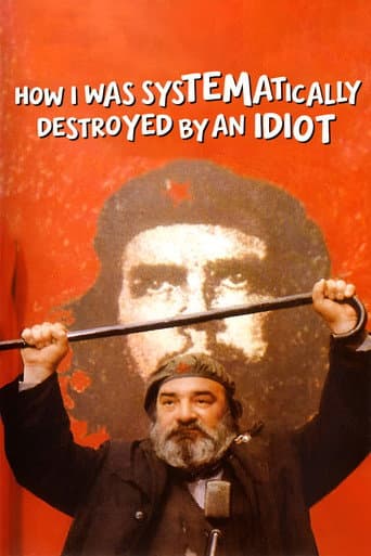 How I Was Systematically Destroyed by an Idiot