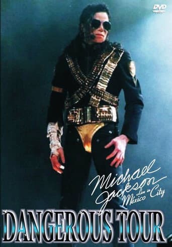 Michael Jackson Live in Mexico: The Dangerous Tour