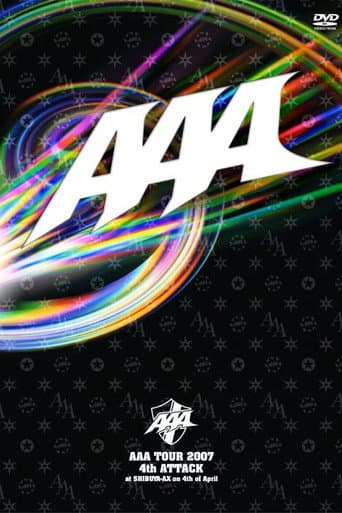 AAA TOUR 2007 4th ATTACK at SHIBUYA-AX