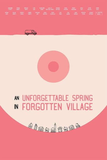 An Unforgettable Spring in a Forgotten Village