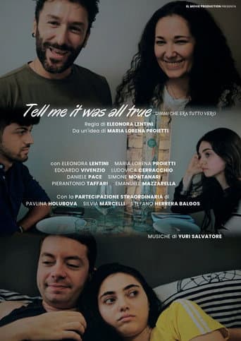 Tell me it was all true (Dimmi che era tutto vero)