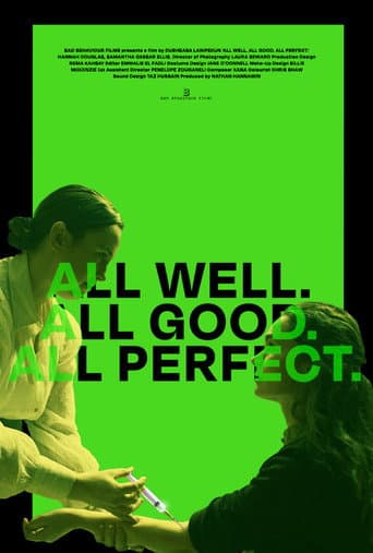 All Well. All Good. All Perfect.