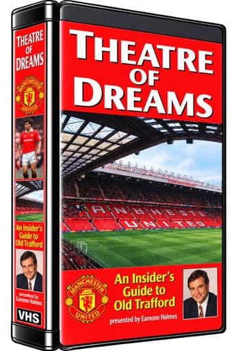 Theatre of Dreams - An Insider's Guide to Old Trafford