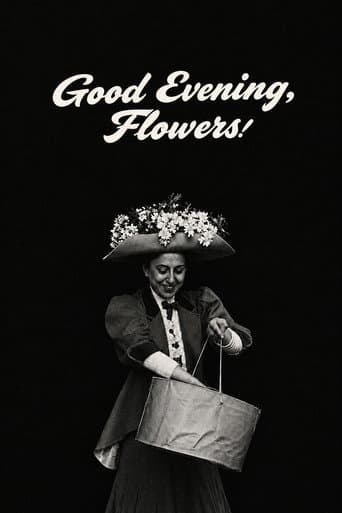 Good Evening, Flowers!
