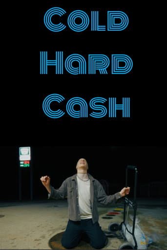 Cold Hard Cash