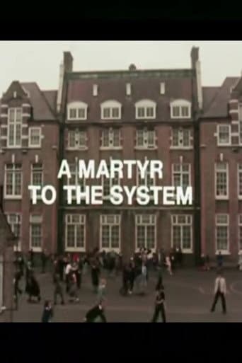A Martyr to the System