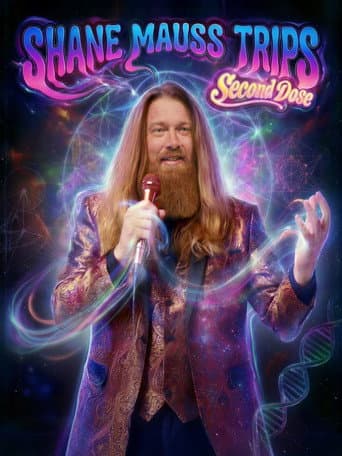 Shane Mauss: Trips: Second Dose