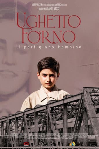 Ughetto Forno. The Child Partisan