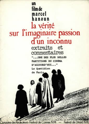 The Truth About the Imaginary Passion of an Unknown