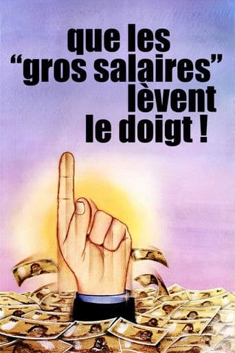 Will the High Salaried Workers Raise Their Hands!