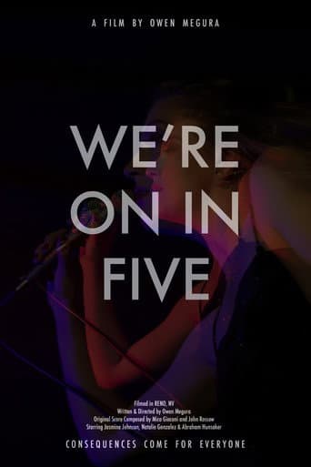We're On In Five