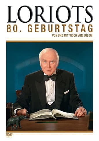 Loriot's 80th Birthday